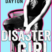 Spotlight & Giveaway: Disaster Girl by Michelle Dayton