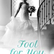 Spotlight & Giveaway: Fool for You by Kelly Elliott