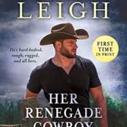 Spotlight & Giveaway: Her Renegade Cowboy by Lora Leigh