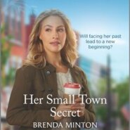 REVIEW: Her Small Town Secret by Brenda Minton