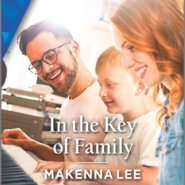 REVIEW: In the Key of Family by Makenna Lee