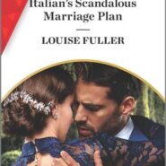 REVIEW: Italian’s Scandalous Marriage Plan by Louise Fuller
