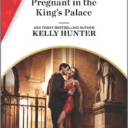 REVIEW: Pregnant in the King’s Palace by Kelly Hunter