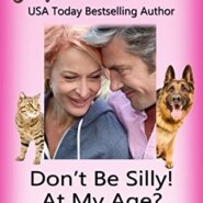 Spotlight & Giveaway: Don’t Be Silly! At My Age? by Jacqueline Diamond
