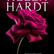 Spotlight & Giveaway: Follow Me Always by Helen Hardt