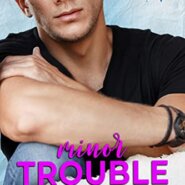 Spotlight & Giveaway: Minor Trouble by Julie Archer