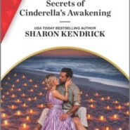 REVIEW: Secrets of Cinderella’s Awakening by Sharon Kendrick