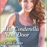 REVIEW: His Cinderella Next Door by Cara Colter
