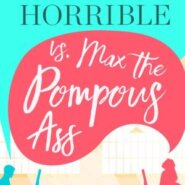 REVIEW: Aggie the Horrible vs. Max the Pompous Ass by Lisa Wells