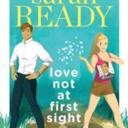 REVIEW: Love Not at First Sight by Sarah Ready