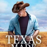 Spotlight & Giveaway: Texas Made by Eve Gaddy