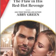 REVIEW: The Flaw in His Red-Hot Revenge by Abby Green