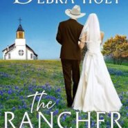 Spotlight & Giveaway: The Rancher Risks It All by Debra Holt