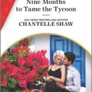 REVIEW: Nine Months to Tame The Tycoon by Chantelle Shaw