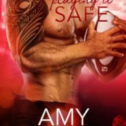 Spotlight & Giveaway: Playing It Safe by Amy Andrews