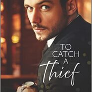 Spotlight & Giveaway: To Catch a Thief by Sloane Steele