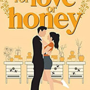 REVIEW: For Love Or Honey by Staci Hart