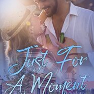 Spotlight & Giveaway: Just For A Moment by Kate Carley