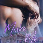 Spotlight & Giveaway: Make Me by Evelyn Sola