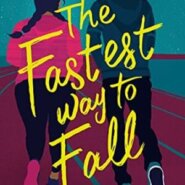 Spotlight & Giveaway: The Fastest Way to Fall by Denise Williams