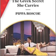 Spotlight & Giveaway: The Greek Secret She Carries by Pippa Roscoe