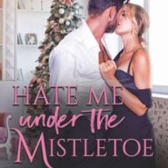 REVIEW: Hate Me Under the Mistletoe by Kelly Jamieson