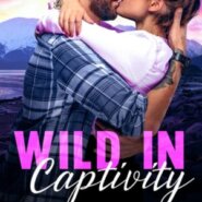 Spotlight & Giveaway: Wild in Captivity by Samanthe Beck
