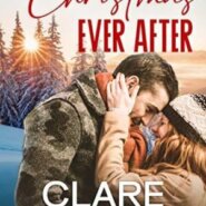 Spotlight & Giveaway: Christmas Ever After by Clare Connelly