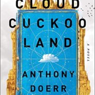 REVIEW: Cloud Cuckoo Land by Anthony Doerr