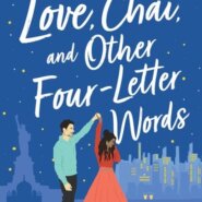 REVIEW: Love, Chai, and Other Four-Letter Words By Annika Sharma