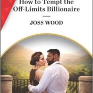 REVIEW: How to Tempt the Off-Limits Billionaire by Joss Wood