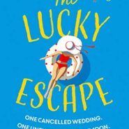 Spotlight & Giveaway: The Lucky Escape by Laura Jane Williams