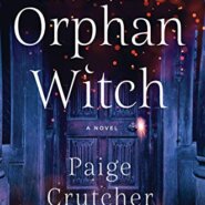 REVIEW: The Orphan Witch by Paige Crutcher