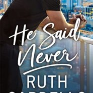 REVIEW: He Said Never by Ruth Cardello