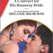 Spotlight & Giveaway: A Contract for His Runaway Bride by Melanie Milburne