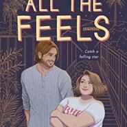 Spotlight & Giveaway: All the Feels by Olivia Dade