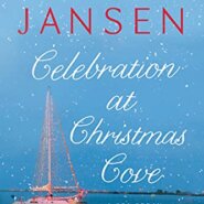 Spotlight & Giveaway: Celebration at Christmas Cove by Carrie Jansen