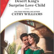 REVIEW: Desert King’s Surprise Love-Child by Cathy Williams