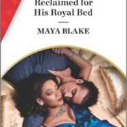 REVIEW: Reclaimed for His Royal Bed by Maya Blake