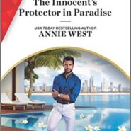 Spotlight & Giveaway: The Innocent’s Protector in Paradise by Annie West