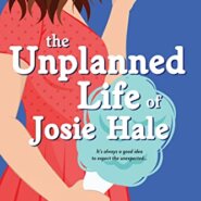 Spotlight & Giveaway: The Unplanned Life of Josie Hale by Stephanie Eding