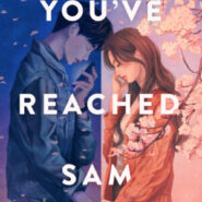 REVIEW: You’ve Reached Sam by Dustin Thao
