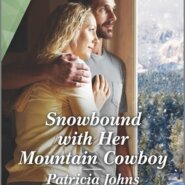 REVIEW: Snowbound with Her Mountain Cowboy by Patricia Johns