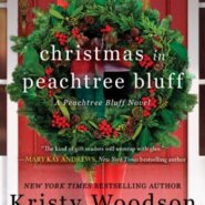 REVIEW: Christmas in Peachtree Bluff by Kristy Woodson Harvey