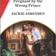 REVIEW: Pregnant by the Wrong Prince by Jackie Ashenden