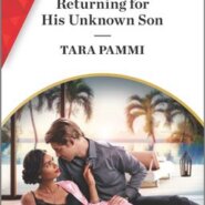 REVIEW: Returning for His Unknown Son by Tara Pammi