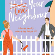 Spotlight & Giveaway:  How to Love Your Neighbor by Sophie Sullivan