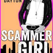 Spotlight &  Giveaway: Scammer Girl by Michelle Dayton