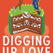 Spotlight & Giveaway: Digging Up Love by Chandra Blumberg