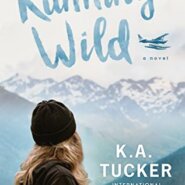 REVIEW: Running Wild by K.A. Tucker